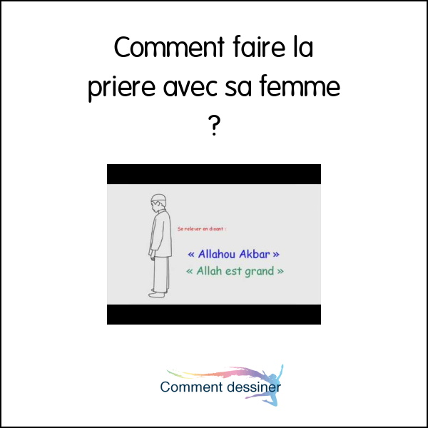 Comment faire la priere avec sa femme